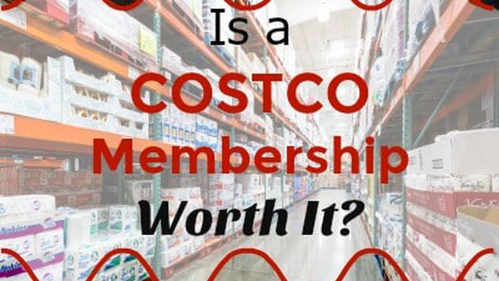 is a costco membership worth it