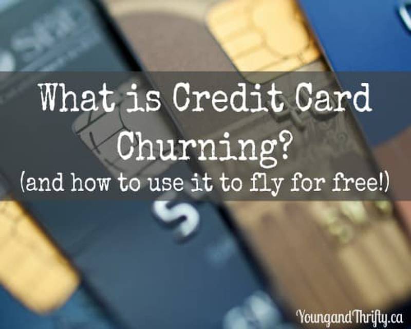 What is Credit Card Churning