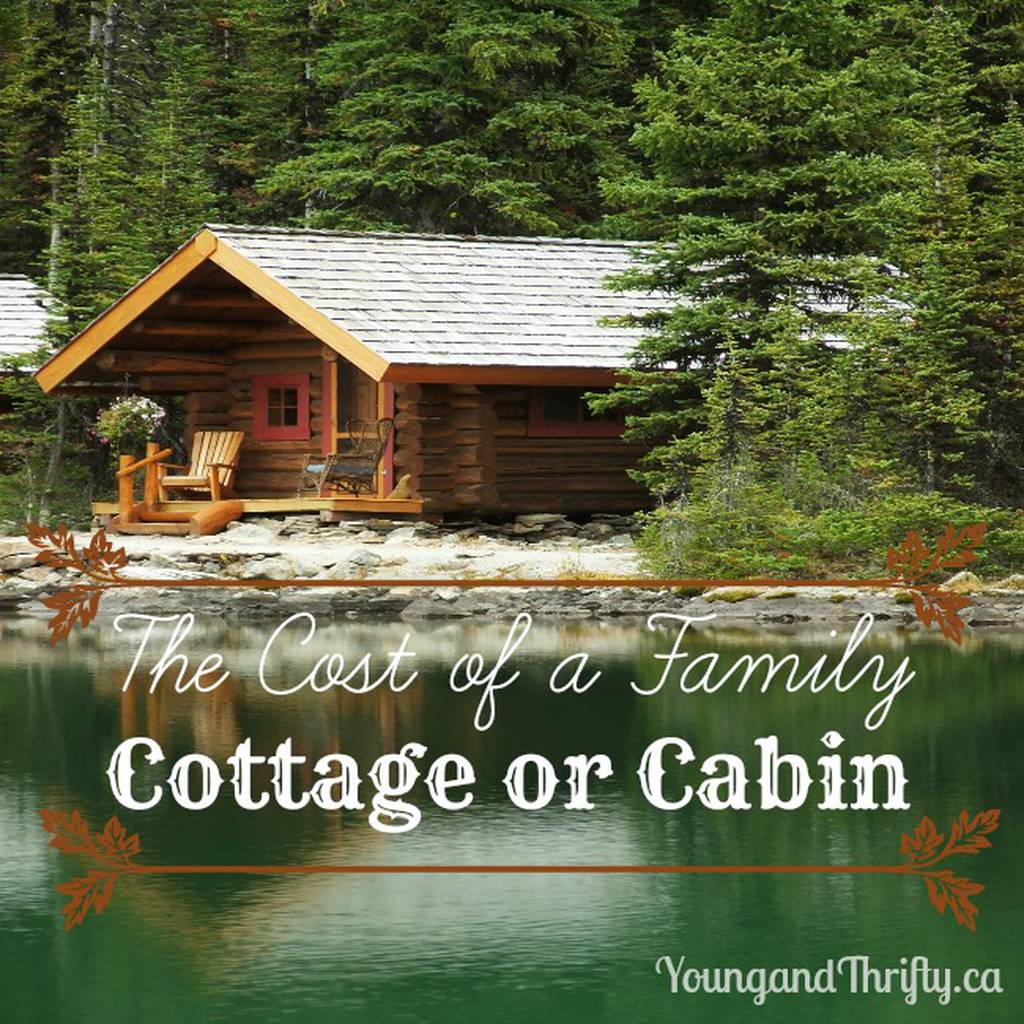 The Cost of a Family Cottage